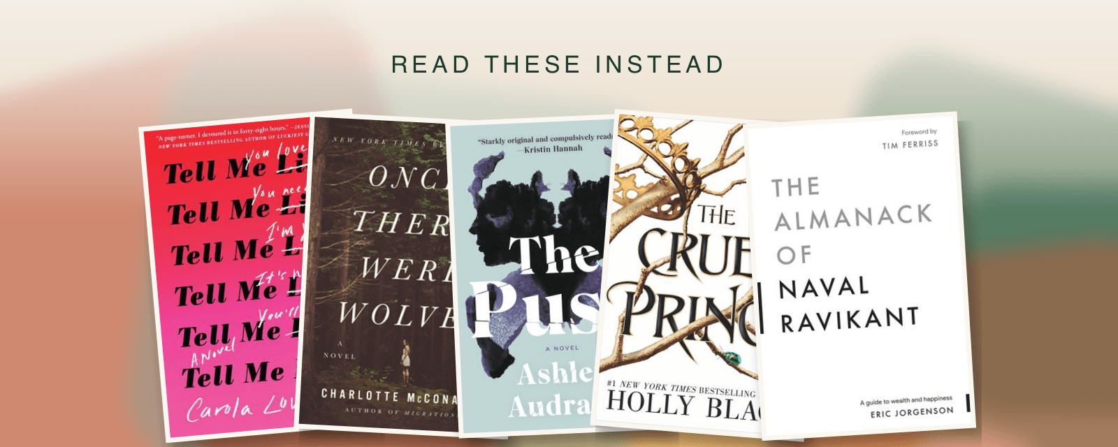 A collage of book covers we recommend reading instead, on a warm background